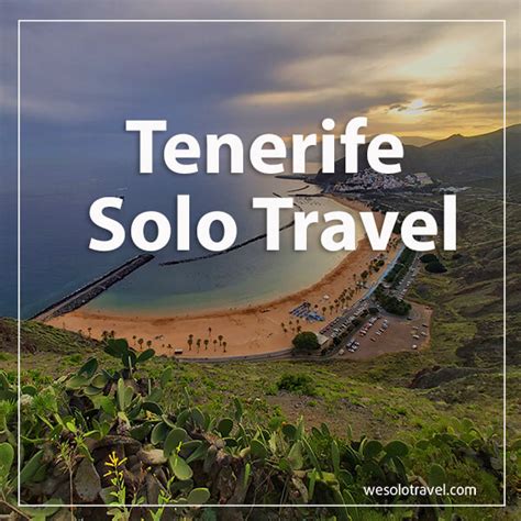 solteros tenerife|solo travellers in tenerife.